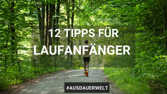 12 Tipps für Laufanfänger